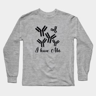 I have Abs Long Sleeve T-Shirt